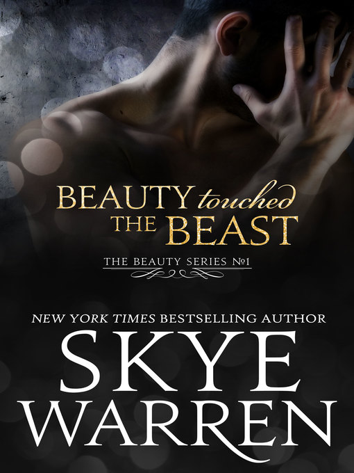 Title details for Beauty Touched the Beast by Skye Warren - Available